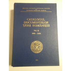 CATALOGUL  DOCUMENTELOR  TARII  ROMANESTI  *  DIN  ARHIVELE STATULUI - vol. II  (1601-1620)  -  intocmit de M. Soveja * D. Duca-Tinculescu * R. Dragomir 